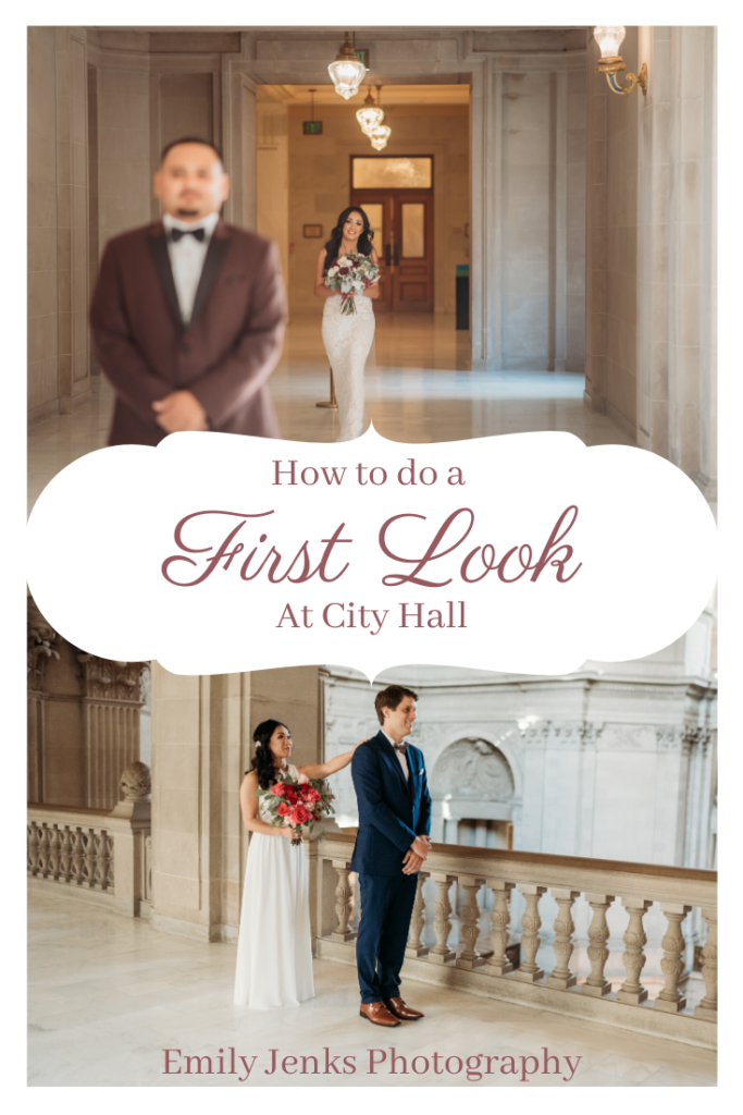 How to do a first look at City Hall | First Look for San Francisco City Hall Weddings | Emily Jenks Photography